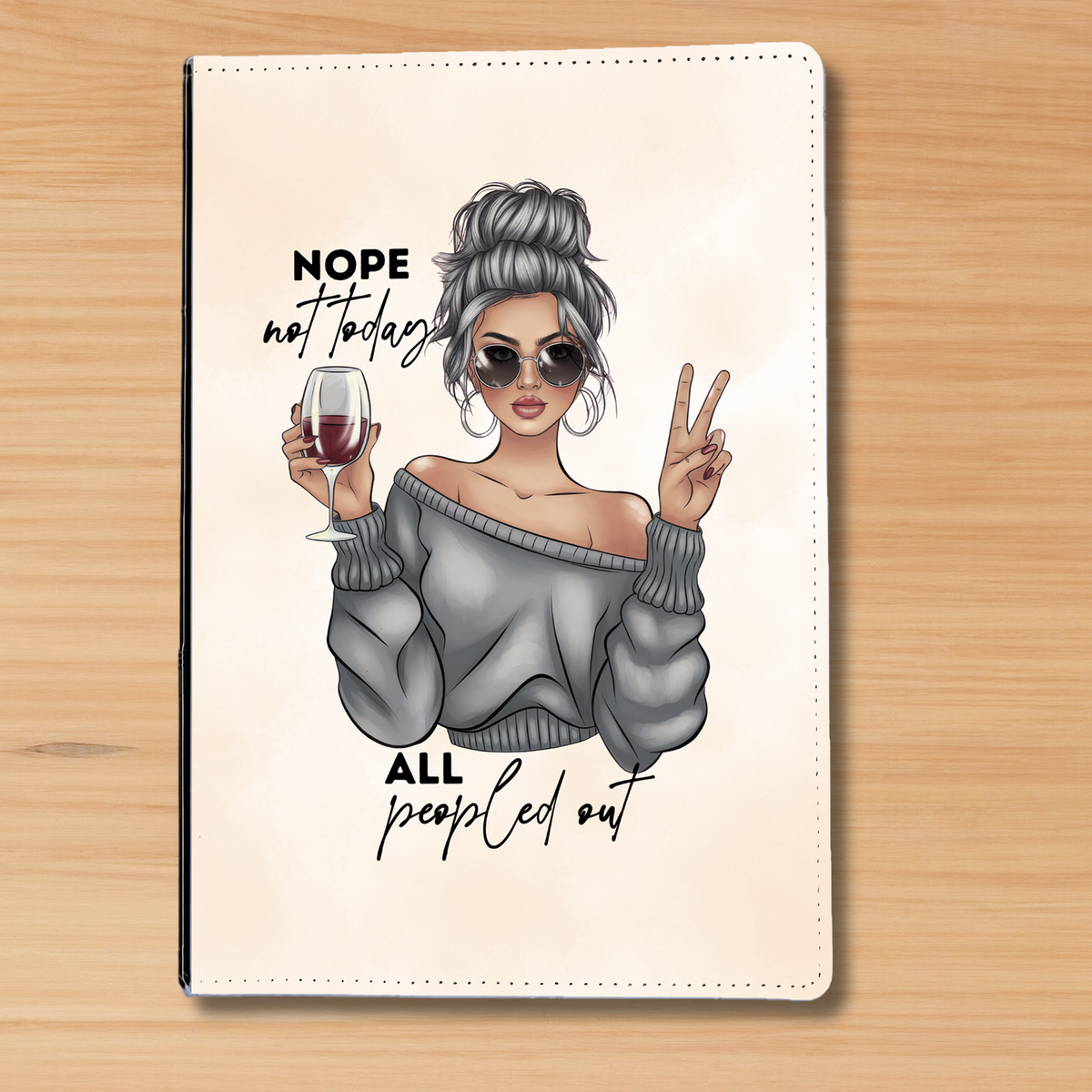 Nope, Not Today Journal